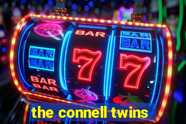 the connell twins